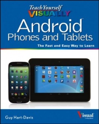 Teach Yourself VISUALLY Android Phones and Tablets (Teach Yourself VISUALLY (Tech)) Teach Yourself VISUALLY Android Phones and Tablets (Teach Yourself VISUALLY (Tech))