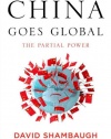 China Goes Global: The Partial Power