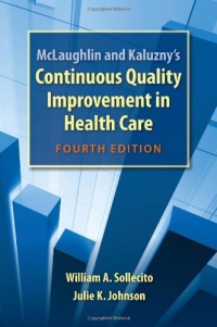 Mclaughlin And Kaluzny's Continuous Quality Improvement In Health Care Mclaughlin And Kaluzny's Continuous Quality Improvement In Health Care