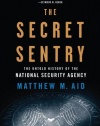 The Secret Sentry: The Untold History of the National Security Agency
