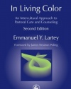 In Living Color: An Intercultural Approach to Pastoral Care and Counseling