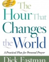 Hour That Changes the World, The: A Practical Plan for Personal Prayer