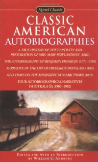 Classic American Autobiographies Classic American Autobiographies