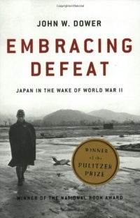 Embracing Defeat: Japan in the Wake of World War II Embracing Defeat: Japan in the Wake of World War II