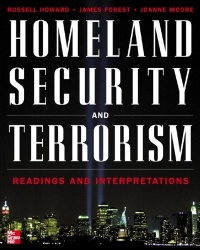 Homeland Security and Terrorism: Readings and Interpretations (The Mcgraw-Hill Homeland Security Series) Homeland Security and Terrorism: Readings and Interpretations (The Mcgraw-Hill Homeland Security Series)