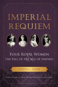 Imperial Requiem: Four Royal Women and the Fall of the Age of Empires