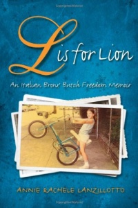 L Is for Lion: An Italian Bronx Butch Freedom Memoir (SUNY Series in Italian/American Culture) L Is for Lion: An Italian Bronx Butch Freedom Memoir (SUNY Series in Italian/American Culture)