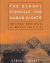 The Global Struggle for Human Rights: Universal Principles in World Politics