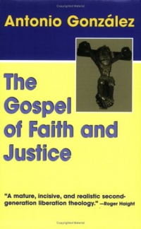 The Gospel of Faith and Justice The Gospel of Faith and Justice