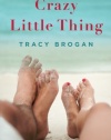 Crazy Little Thing (A Bell Harbor Novel)