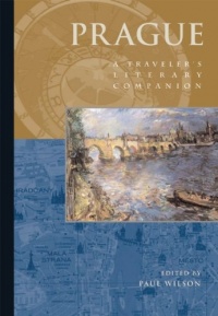Prague: A Traveler's Literary Companion (Traveler's Literary Companions) Prague: A Traveler's Literary Companion (Traveler's Literary Companions)