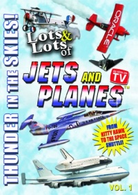 Lots and Lots of JETS and PLANES DVD Vol. 1 Lots and Lots of JETS and PLANES DVD Vol. 1