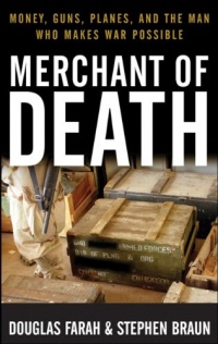 Merchant of Death: Money, Guns, Planes, and the Man Who Makes War Possible Merchant of Death: Money, Guns, Planes, and the Man Who Makes War Possible