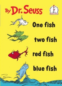 One Fish Two Fish Red Fish Blue Fish (I Can Read It All by Myself) One Fish Two Fish Red Fish Blue Fish (I Can Read It All by Myself)