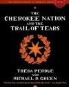The Cherokee Nation and the Trail of Tears (Penguin Library of American Indian History)