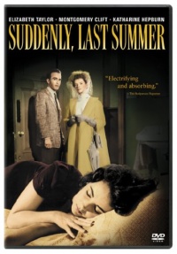 Suddenly, Last Summer Suddenly, Last Summer