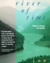 River of Time: A Memoir of Vietnam and Cambodia