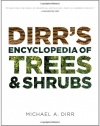 Dirr's Encyclopedia of Trees and Shrubs