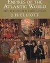 Empires of the Atlantic World: Britain and Spain in America 1492-1830