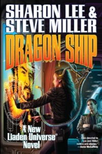 Dragon Ship (Liaden Universe®) Dragon Ship (Liaden Universe®)
