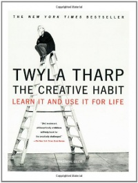 The Creative Habit: Learn It and Use It for Life The Creative Habit: Learn It and Use It for Life