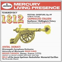 Tchaikovsky: 1812 Festival Overture, Capriccio Italien / Beethoven: Wellington's Victory Tchaikovsky: 1812 Festival Overture, Capriccio Italien / Beethoven: Wellington's Victory