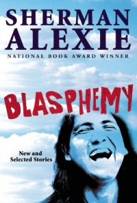 Blasphemy: New and Selected Stories Blasphemy: New and Selected Stories
