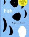 Fish: Recipes from the Sea (The Silver Spoon)