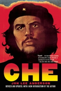 Che Guevara: A Revolutionary Life Che Guevara: A Revolutionary Life