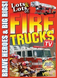 Lots and Lots of Fire Trucks DVD Vol. 1 Lots and Lots of Fire Trucks DVD Vol. 1