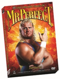 WWE: The Life and Times of Mr. Perfect WWE: The Life and Times of Mr. Perfect