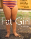 Fat Girl: A True Story