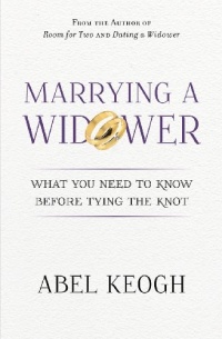 Marrying a Widower: What You Need to Know Before Tying the Knot Marrying a Widower: What You Need to Know Before Tying the Knot