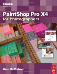 PaintShop Pro X4 for Photographers PaintShop Pro X4 for Photographers