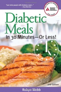 Diabetic Meals in 30 Minutes-or Less! Diabetic Meals in 30 Minutes-or Less!
