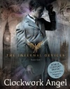 Clockwork Angel (Infernal Devices, Book 1) (The Infernal Devices)