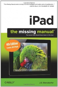 iPad: The Missing Manual (Missing Manuals) iPad: The Missing Manual (Missing Manuals)