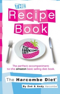 The Harcombe Diet: The Recipe Book The Harcombe Diet: The Recipe Book