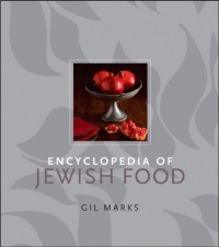 Encyclopedia of Jewish Food Encyclopedia of Jewish Food