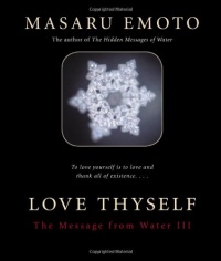 Love Thyself: The Message from Water III (v. 3) Love Thyself: The Message from Water III (v. 3)