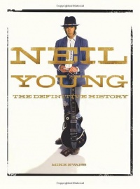 Neil Young: The Definitive History Neil Young: The Definitive History