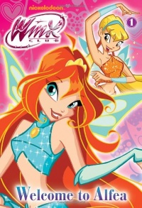 Welcome to Alfea (Winx Club) (Junior Novel) Welcome to Alfea (Winx Club) (Junior Novel)