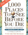 1,000 Places to See Before You Die, the second edition: Completely Revised and Updated with Over 200 New Entries