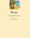 Rum: A Global History (Reaktion Books - Edible)