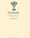 Cocktails: A Global History (Reaktion Books - Edible)