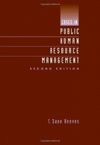 Cases in Public Human Resource Management Cases in Public Human Resource Management