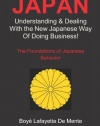 JAPAN: Understanding & Dealing with the New Japanese Way of Doing Business