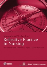 International Textbook of Reflective Practice in Nursing International Textbook of Reflective Practice in Nursing