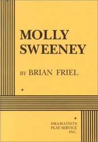 Molly Sweeney. Molly Sweeney.