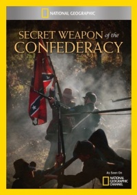 Secret Weapon of the Confederacy Secret Weapon of the Confederacy